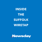 A blue background with the words inside the suffolk wiretap