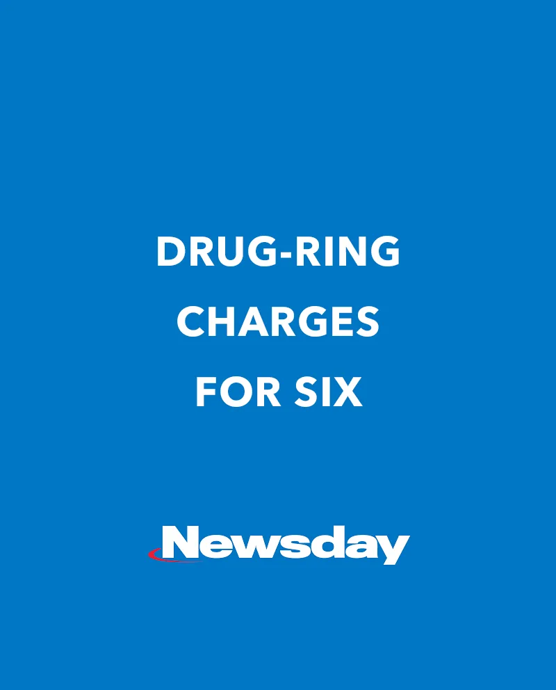 A blue background with the words drug-ring charges for six.